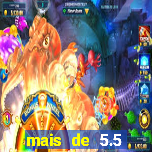 mais de 5.5 escanteios o que significa